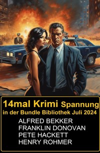 14mal Krimi Spannung in der Bundle Bibliothek Juli 2024 - Alfred Bekker - E-Book