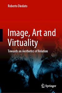 Image, Art and Virtuality - Roberto Diodato - E-Book