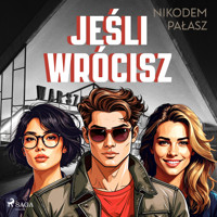 Jeśli wrócisz - Nikodem Pałasz - Hörbuch