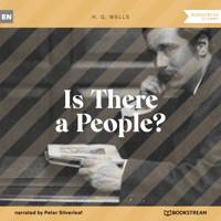 Is There a People? (Unabridged) - H. G. Wells - Hörbuch
