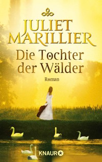 Die Tochter der Wälder - Juliet Marillier - E-Book