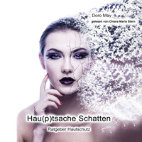 Hautsache Schatten - Doro May - Hörbuch