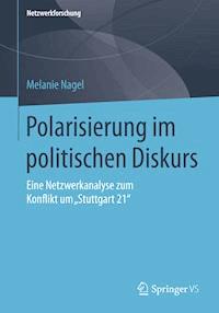 Polarisierung im politischen Diskurs - Melanie Nagel - E-Book