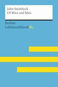 Of Mice and Men von John Steinbeck: Reclam Lektüreschlüssel XL - Birthe Bergmann - E-Book