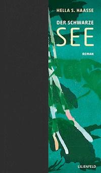 Der Schwarze See - Hella S. Haasse - E-Book