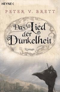 Das Lied der Dunkelheit - Peter V. Brett - E-Book