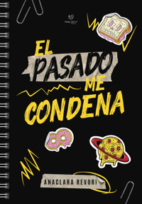 El pasado me condena - Ana Clara Revori - E-Book