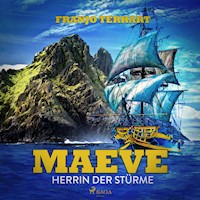 Maeve - Herrin der Stürme - Franjo Terhart - Hörbuch