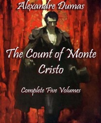 The Count of Monte Cristo (Annotated) - Dumas Alexandre - E-Book