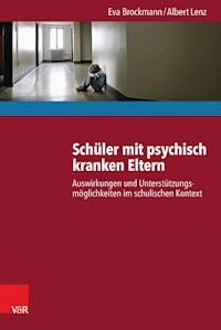 Schüler mit psychisch kranken Eltern - Eva Brockmann - E-Book