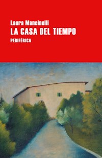 La casa del tiempo - Laura Mancinelli - E-Book