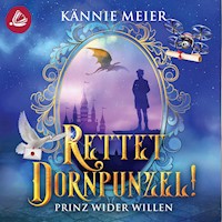 Rettet Dornpunzel! - Kännie Meier - E-Book + Hörbuch