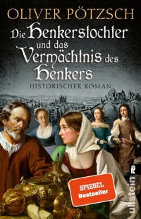 Die Henkerstochter und das Vermächtnis des Henkers - Oliver Pötzsch - E-Book