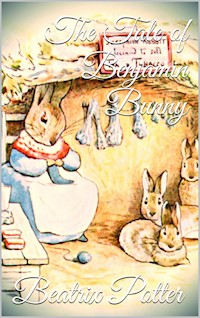 The Tale of Benjamin Bunny - Beatrix Potter - E-Book