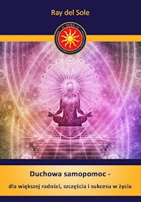 Duchowa samopomoc - - Ray del Sole - E-Book