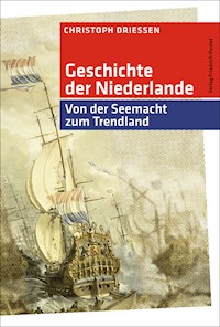 Geschichte der Niederlande - Christoph Driessen - E-Book