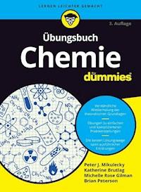 Übungsbuch Chemie für Dummies - Peter Mikulecky - E-Book