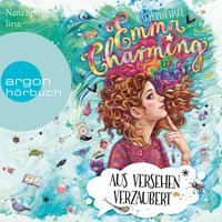 Emma Charming - Aus Versehen verzaubert - Emma Charming, Band 2 (Ungekürzte Lesung) - Katy Birchall - Hörbuch