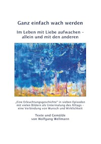 Ganz einfach wach werden - Wolfgang Wellmann - E-Book