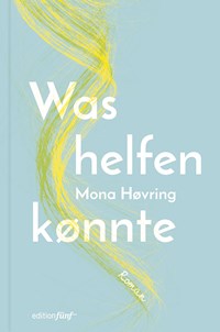 Was helfen könnte - Mona Høvring - E-Book