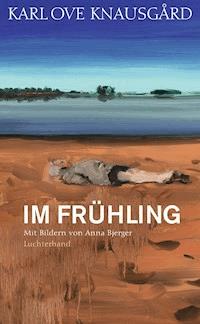 Im Frühling - Karl Ove Knausgård - E-Book