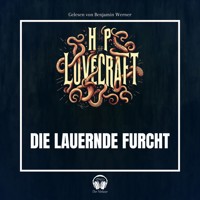 Die lauernde Furcht - Howard Phillips Lovecraft - Hörbuch