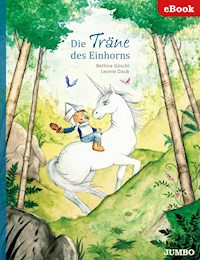 Die Träne des Einhorns - Bettina Göschl - E-Book