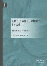 Media on a Political Level - Stavros Arabatzis - E-Book