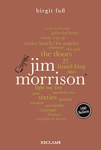 Jim Morrison. 100 Seiten - Birgit Fuß - E-Book