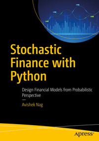 Stochastic Finance with Python - Avishek Nag - E-Book