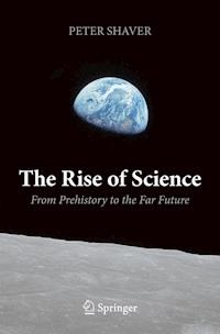 The Rise of Science - Peter Shaver - E-Book