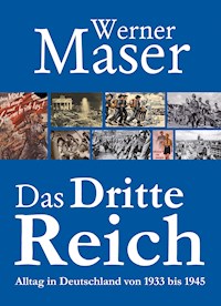 Das Dritte Reich - Werner Maser - E-Book