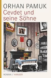 Cevdet und seine Söhne - Orhan Pamuk - E-Book