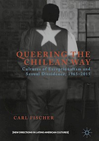 Queering the Chilean Way - Carl Fischer - E-Book