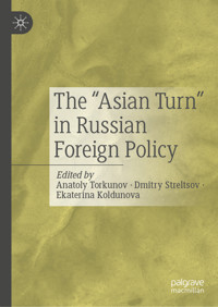 The “Asian Turn” in Russian Foreign Policy -  - E-Book