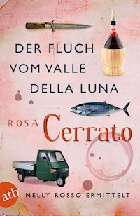 Der Fluch vom Valle della Luna - Rosa Cerrato - E-Book