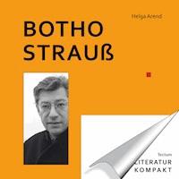 Literatur Kompakt: Botho Strauß - Helga Arend - E-Book