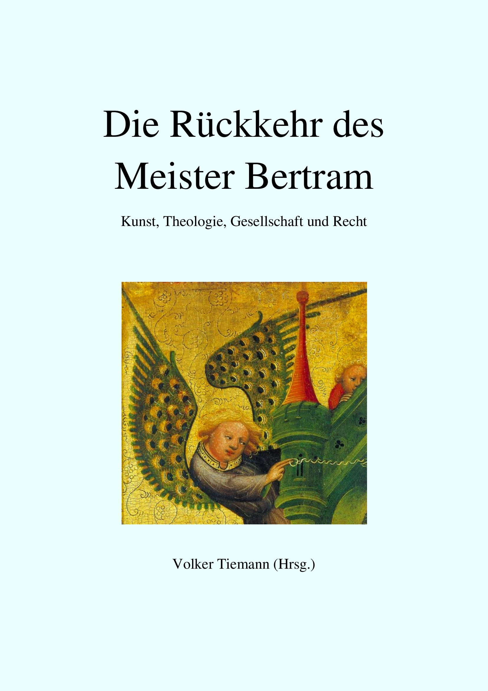 Die Rückkehr des Meister Bertram -  - E-Book
