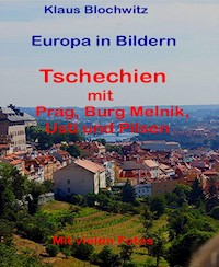 Europa in Bildern, Tschechien - Klaus Blochwitz - E-Book