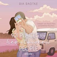 101 Places for Heartbroken People - Ria Radtke - E-Book + Hörbuch