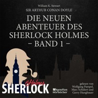 Die neuen Abenteuer des Sherlock Holmes (Band 1) - Sir Arthur Conan Doyle - Hörbuch