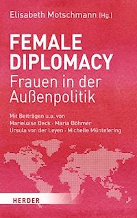 Female Diplomacy -  - E-Book