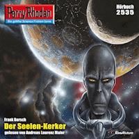 Perry Rhodan 2535: Der Seelen-Kerker - Frank Borsch - Hörbuch
