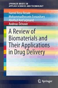 A Review of Biomaterials and Their Applications in Drug Delivery - Hamid Reza Rezaie - E-Book