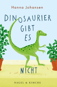 Dinosaurier gibt es nicht - Hanna Johansen - E-Book