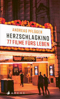 Herzschlagkino - Andreas Pflüger - E-Book