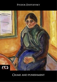 Crime and Punishment - Fyodor Dostoevsky - E-Book