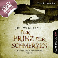 Der Prinz der Schmerzen - Von Göttern und Drachen - Die Kupfer Fantasy Reihe 3 (Ungekürzt) - Jen Williams - Hörbuch