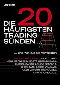 Die 20 häufigsten Tradingsünden... - Kel Butcher - E-Book