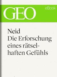 Neid - Die Erforschung eines rätselhaften Gefühls -  - E-Book